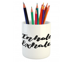 Brush Ink Words Pencil Pen Holder