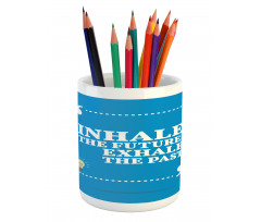 Wisdom Words Blue Pencil Pen Holder