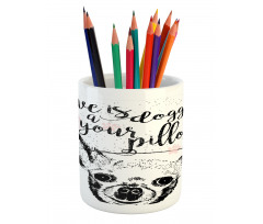 Love Dogs Grungy Pencil Pen Holder