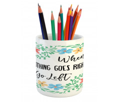 Flowers Wisdom Life Pencil Pen Holder