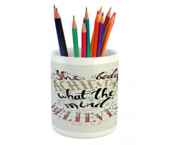 Philosophical Saying Pencil Pen Holder