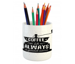 Grungy Typography Coffee Pencil Pen Holder