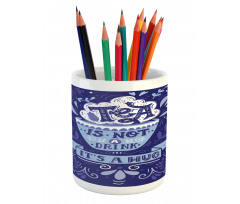 Tea is not a Drink It's a Hug Pencil Pen Holder