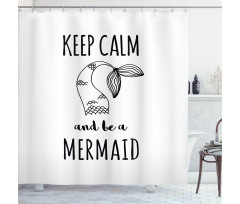 Be a Mermaid Text Tail Shower Curtain