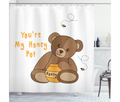 You're My Honey Pot Bear Shower Curtain