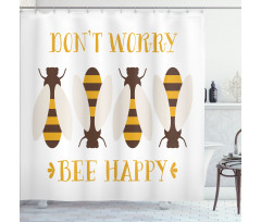 Don't Worry Bee Happy Shower Curtain