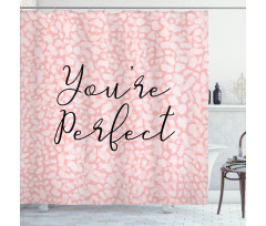 Cursive You're Perfect Shower Curtain