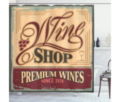 Old Wine Shop Sign Shower Curtain