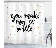 You Make My Heart Smile Shower Curtain