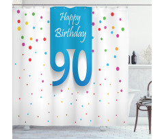 Age 90 Polka Dots Shower Curtain