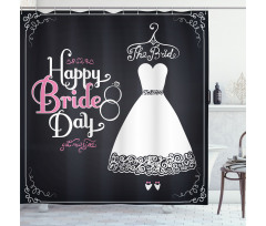 Happy Bride Day Words Shower Curtain