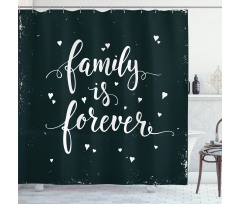 Family Forever Shower Curtain