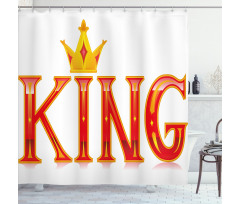 Capital Letter King Words Shower Curtain