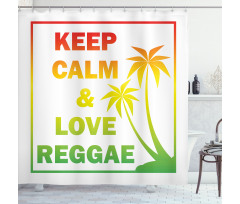 Keep Calm Words Reggae Shower Curtain
