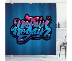 No Pain No Gain Words Shower Curtain