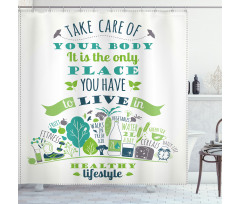 Positive Life Phrase Shower Curtain