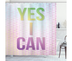 Yes I Can Words Shower Curtain