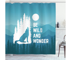 Be Wild and Wonder Shower Curtain