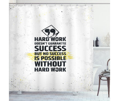 Hard Work Words Shower Curtain