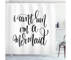Mythical Saying Shower Curtain
