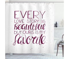 Romance Words Our Story Shower Curtain