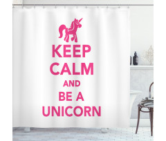 Be a Unicorn Text Shower Curtain