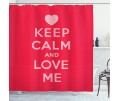 Love Me Romantic Text Shower Curtain