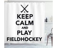Play Fieldhockey Phrase Shower Curtain
