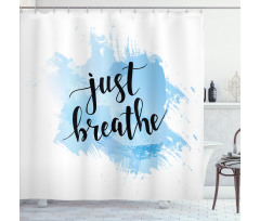 Phrase on Blue Shower Curtain