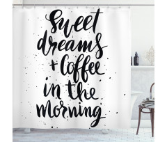 Coffee in Morning Shower Curtain