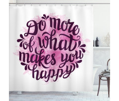 Watercolor Brush Slogan Shower Curtain