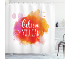 Believe You Can Words Shower Curtain