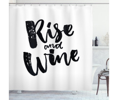 Rise and Wine Words Shower Curtain