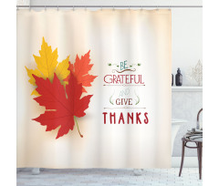 Maple Leaves with Phrase Shower Curtain