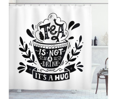 Piping Hot Cup of Tea Shower Curtain