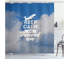 Keep Calm and Travel Shower Curtain