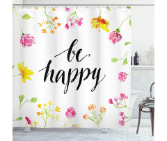 Positive Vibes Be Happy Shower Curtain