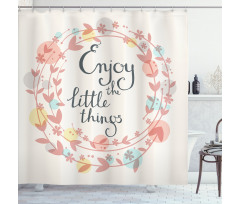 Flowers and Leaves Phrase Shower Curtain