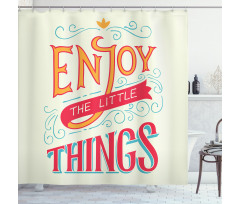 Positive Outlook on Life Shower Curtain