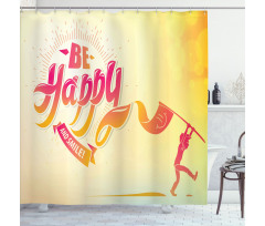 Be Happy and Smile Message Shower Curtain
