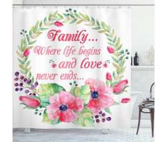 Family Love Saying Wreath Shower Curtain