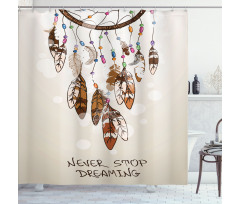 Never Stop Dreaming Item Shower Curtain