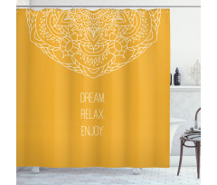 Dream Relax Enjoy Message Shower Curtain