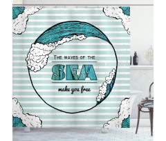 Sea Make You Free Shower Curtain