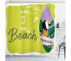 Take Me to the Beach Shower Curtain