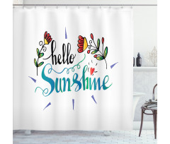 Hello Sunshine with Flower Shower Curtain