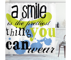 Uplifting Smile Happy Phrase Shower Curtain