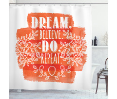 Dream Believe Do Repeat Leaf Shower Curtain