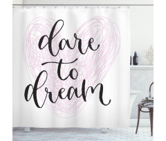 Dare to Dream Words Hearts Shower Curtain