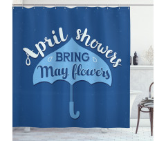 Umbrella Words April and May Shower Curtain